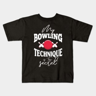 My bowling technique is top secret funny bowling bowler Kids T-Shirt